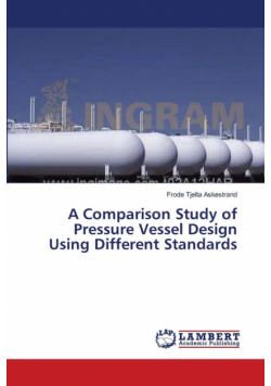 A Comparison Study of Pressure Vessel Design Using Different Standards
