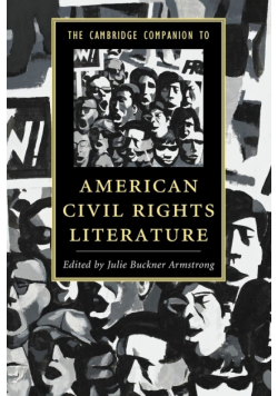 The Cambridge Companion to American Civil Rights Literature