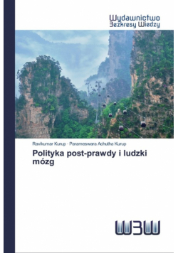 Polityka post-prawdy i ludzki mózg