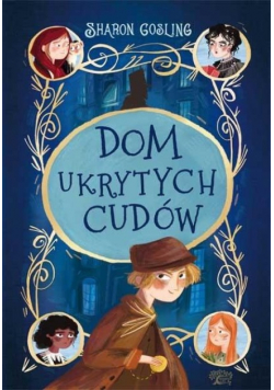 Dom ukrytych cudów