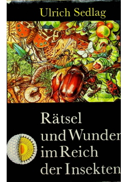 Ratsel und Wunder im Reich der Insekten