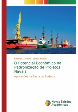 O Potencial Econômico na Padronização de Projetos Navais