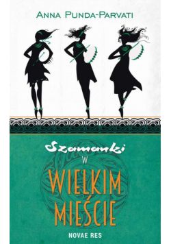 Szamanki w wielkim mieście