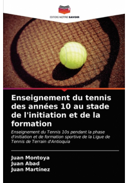 Enseignement du tennis des années 10 au stade de l'initiation et de la formation