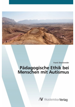 Pädagogische Ethik bei Menschen mit Autismus