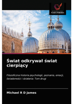 Świat odkrywał świat cierpiący
