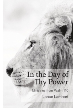 In the Day of Thy Power