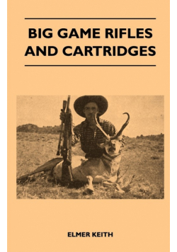 Big Game Rifles And Cartridges