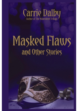 Masked Flaws and Other Stories