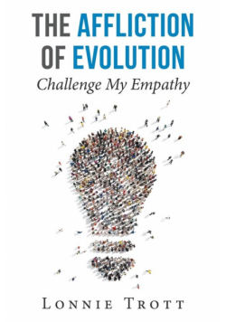 The Affliction of Evolution