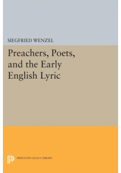 Preachers, Poets, and the Early English Lyric