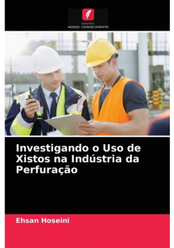 Investigando o Uso de Xistos na Indústria da Perfuração