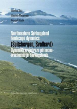 Dynamika krajobrazu północno wshodniego Sorkapplandu