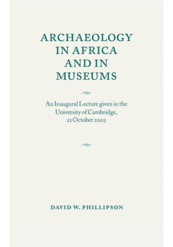 Archaeology in Africa and in Museums
