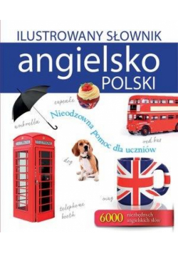 Ilustrowany słownik angielsko-polski w.2017