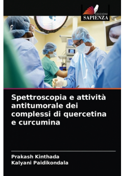 Spettroscopia e attività antitumorale dei complessi di quercetina e curcumina