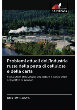 Problemi attuali dell'industria russa della pasta di cellulosa e della carta
