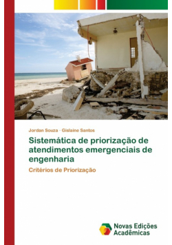 Sistemática de priorização de atendimentos emergenciais de engenharia