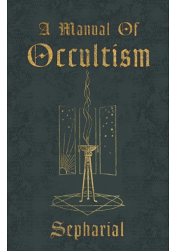 A Manual of Occultism