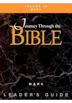 Journey through the Bible Volume 10, Mark Leader's Guide
