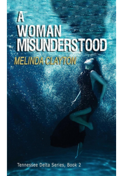 A Woman Misunderstood