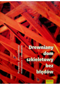 Drewniany dom szkieletowy bez błędów