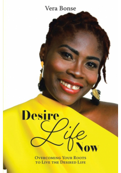 Desire Life Now
