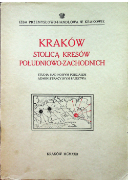Kraków stolicą kresów południowo zachodnich 1930r