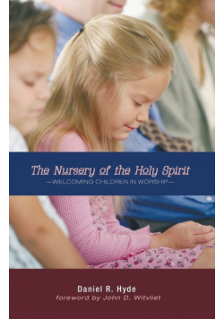 The Nursery of the Holy Spirit