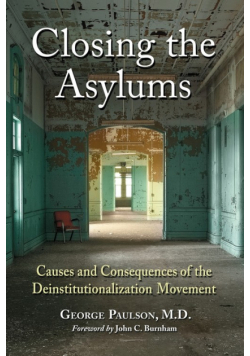 Closing the Asylums