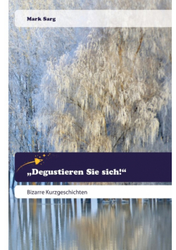 „Degustieren Sie sich!"