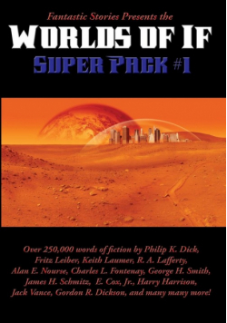 Fantastic Stories Presents the Worlds of If Super Pack #1