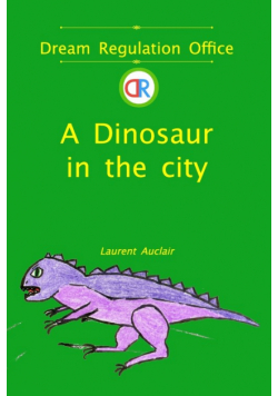 A Dinosaur in the City (Dream Regulation Office - Vol.2) (Softcover, Colour)