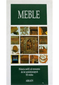 Meble Historia mebli od renesansu do lat sześćdziesiątych XX wieku