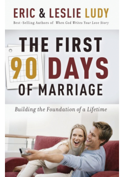 The First 90 Days of Marriage