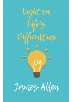 Light on Life's Difficulties