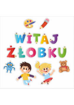 Dekoracje szkolne - Witaj żłobku (duży napis)
