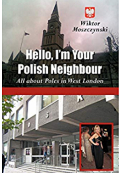Hello I m Your Polish Neighbour