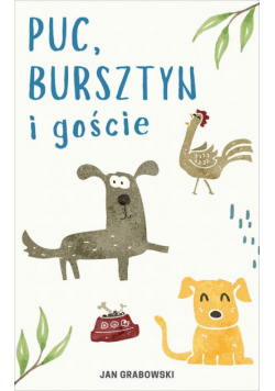 Puc, Bursztyn i goście