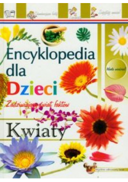 Kwiaty Encyklopedia dla dzieci