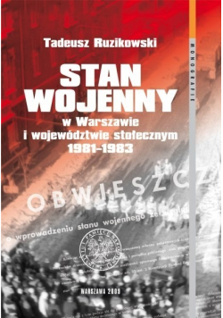 Stan wojenny w Warszawie i województwie stołecznym 1981  - 1983