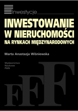 Inwestowanie w nieruchomości na rynkach międzynarodowych