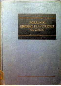 Poradnik obróbki plastycznej na zimno