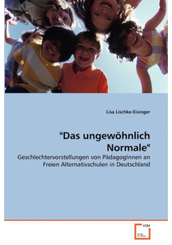 "Das ungewöhnlich Normale"