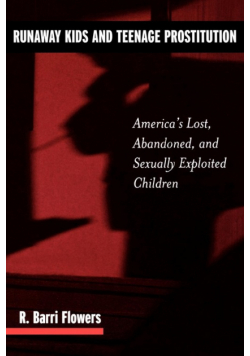 Runaway Kids and Teenage Prostitution