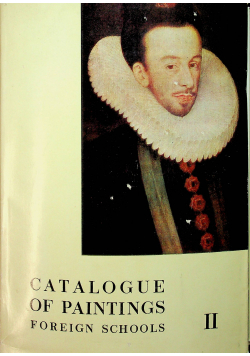 Catalogue of paintings foreign schools tom II