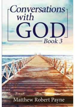 Conversations with God Book 3