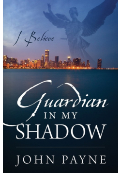 Guardian In My Shadow