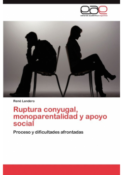 Ruptura Conyugal, Monoparentalidad y Apoyo Social