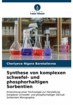 Synthese von komplexen schwefel- und phosphorhaltigen Sorbentien